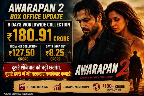 Awarapan 2 box office collection Day 9, worldwide कमाई 180.91 करोड़ रुपये